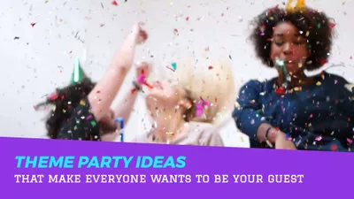 Theme Party Ideas
