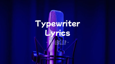 Typewriter Lyrics Sample